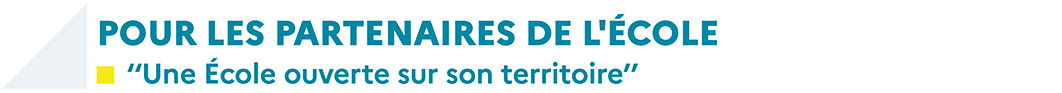 Pour les partenaires de l'école