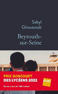 Sabyl Ghoussoub "Beyrouth-sur-Seine" (Ed. Stock).