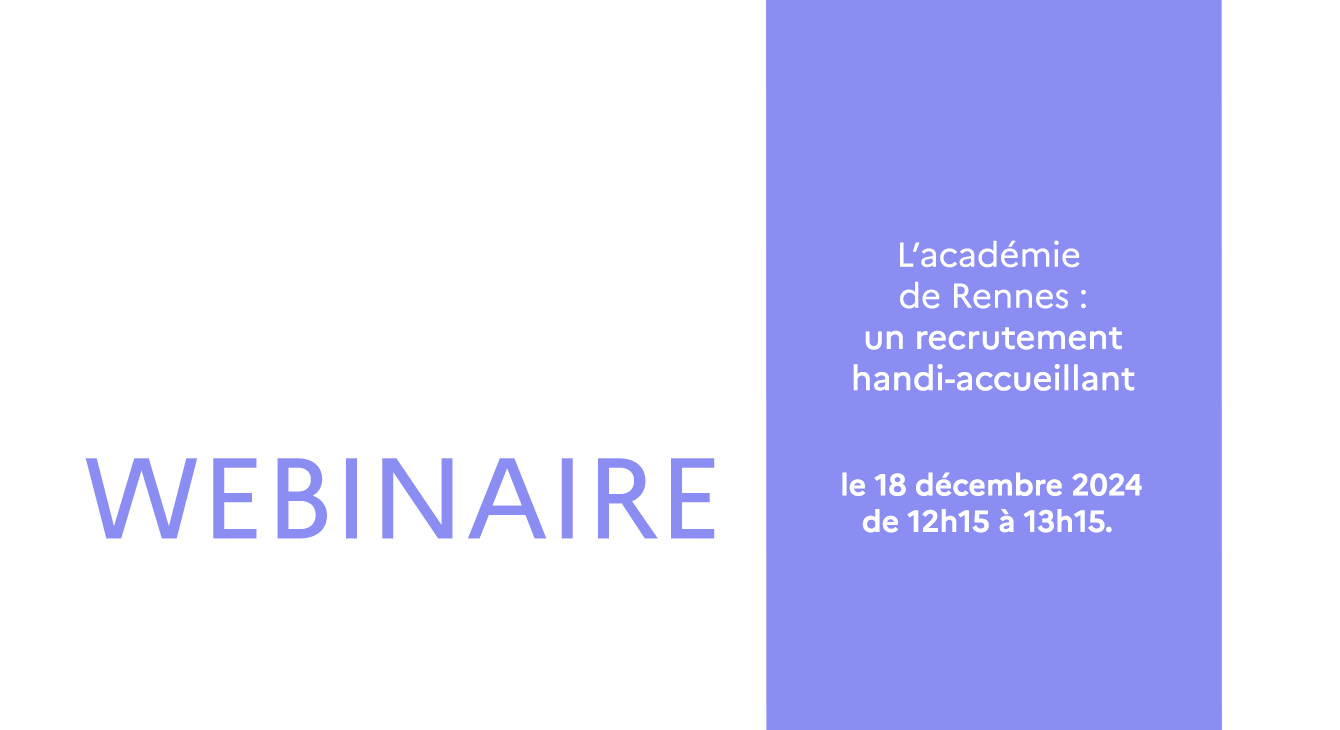 Webinaire ouvert à tous | l'académie de Rennes : un recrutement handi